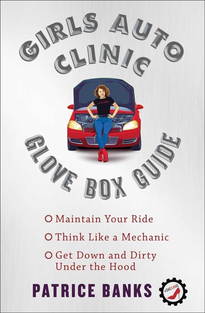 Girls Auto Clinic Glove Box Guide     Paperback – September 19, 2017